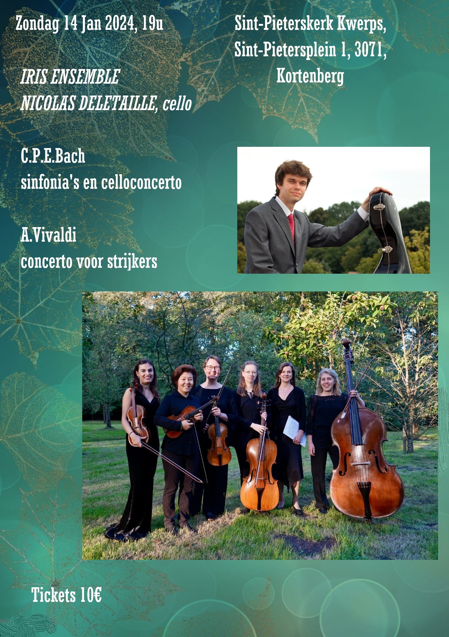 Affiche. Iris Ensemble - Nicolas Deletaille, cello. C.P.E.Bach simfonia|s en celloconcerto - A. Vivaldi concerto for strijkers. 2024-01-14